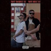 We Want It We Got It Feat Denks El Sospechoso