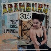 Aramburu 315 Feat Alexander Abreu Telmary Yissy García Bandancha