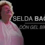 Selda Bağcan Dön Gel Birtanem