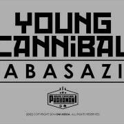 Young Cannibal Abasazi Young Cannibal Kzn