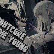 Nightcore Good Die Young Marlhy