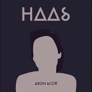 Aron Scott Haas Original Mix Audio