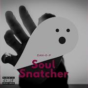 Dan E P Soul Snatcher