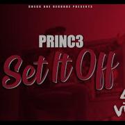 Set It Off Princ3