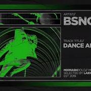 Dance Alone Bsno