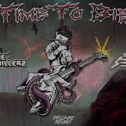 Time To Die Feat The Sequel The Braindrillerz