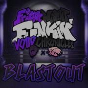 Fnf Voiid Chronicles Blastout