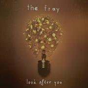 The Fray Look After You