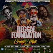 Dj Bunduki Reggae Foundation Cruize Mixx 2021 Dj Bunduki