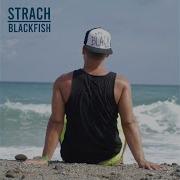 Strach Blackfish