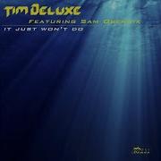 Tim Deluxe It Just Won T Do Dub Mix