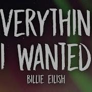 Billie Eilish Everything I Wanted Lyrics Unique Vibes