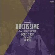 Kultissime Feat Linda Lee Hopkins Don T Stop The Music