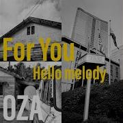 Hello Melody Oza