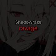 Shadowraze Ravage Минус