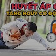 Huyết Áp Cao Làm Tăng Nguy Cơ Đột Quỵ