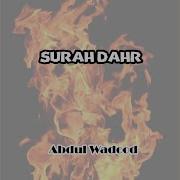 Abdul Wadood Surah Dahr