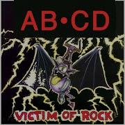 Ab Cd Victim Of Rock