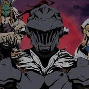 Goblin Slayer Op 1 Full Rightfully Mili