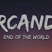 End Of The World Arcando