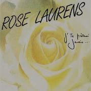 Rose Laurens L Absence