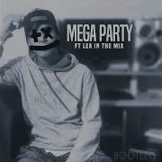 Seba Bootleg Mega Party Feat Lea In The Mix