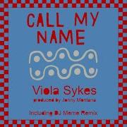 Call My Name Dj Meme Remix Instrumental Viola Sykes