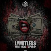 Money Talks Lymitless