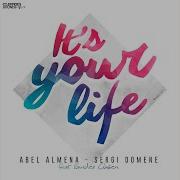 Sergi Domene It S Your Life Feat Sander Clasen Revelic Remix