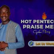 Hot Pentecostal Praises With Min Gideon Ntumy Twist The Blogger