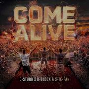 D Sturb D Block S Te Fan Come Alive