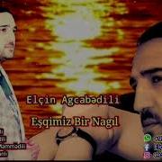 Esqimiz Bir Nagil