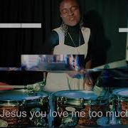 Excess Love By Mercy Chinwo Featuring J J Hairston Topsticksdrummergirl