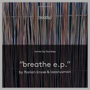 Breathe Frankey Remix Florian Kruse Lazarusman