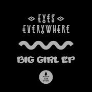 Big Girl Thee Cool Cats Remix Eyes Everywhere