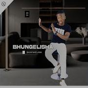 Bhungelisha Ft Inkosi Yamagcokama