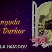 Dunyoda Do St Darkor Xayrulla Hamidov