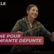 Maurice Ravel Pavane Pour Une Infante Defunte