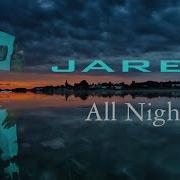 All Night Jarez