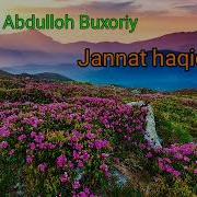 Jannat Haqida Abdulloh Buxoriy Rahimahulloh