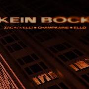 Kein Bock Zackavelli Champkaine Ello