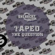 The Question Taped