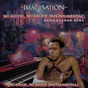 So Good So Right Remastered 2024 Imagination Topic