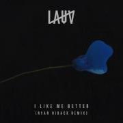 Lauv I Like Me Better Remix