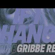 If I Change Gribbe Remix By Mindme House Music