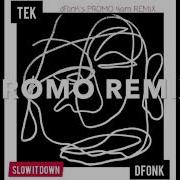 Slow It Down Feat Tek Dfonk