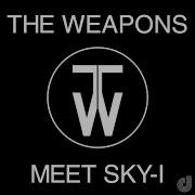 Chant To The Higher Feat Sky I The Weapons