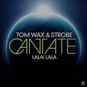 Strobe Cantate Lalai Lala Copyright Remix