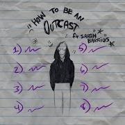 Sarah Barrios How To Be An Outcast