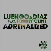 Adrenalized Original Radio Mix Luengo Diaz